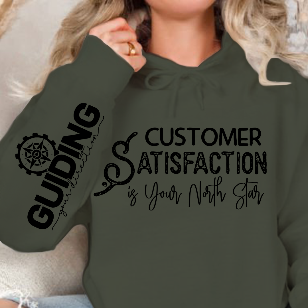 Hoodie Unisex Customer Satisfaction is Your North Star
