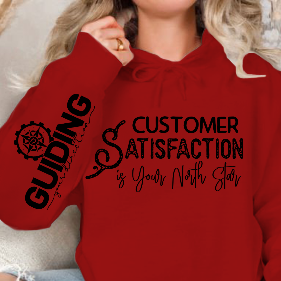 Hoodie Unisex Customer Satisfaction is Your North Star