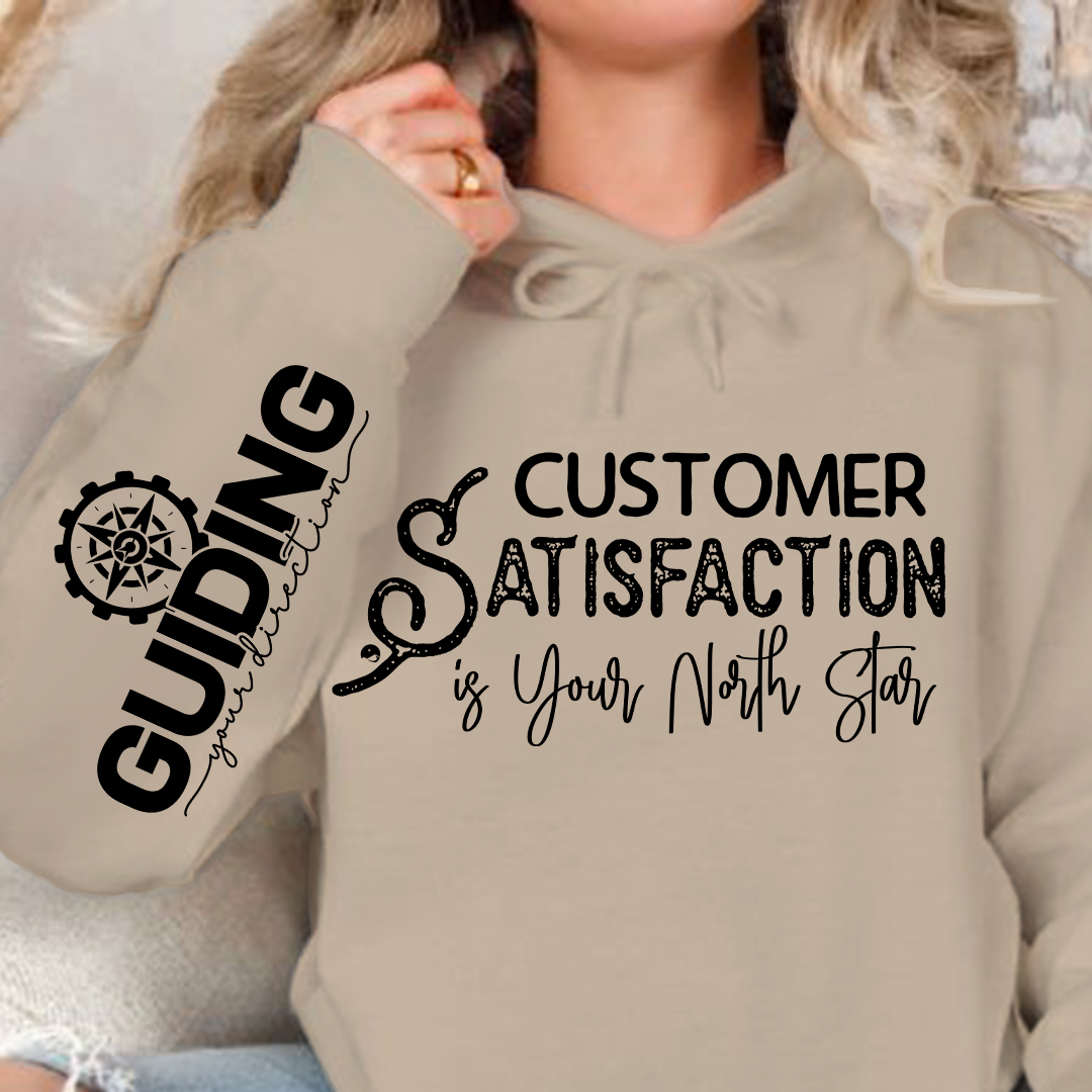 Hoodie Unisex Customer Satisfaction is Your North Star