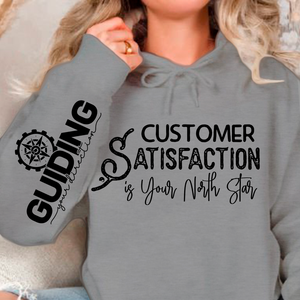 Hoodie Unisex Customer Satisfaction is Your North Star