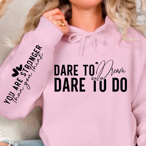 Hoodie Unisex Dare to dream dare to do