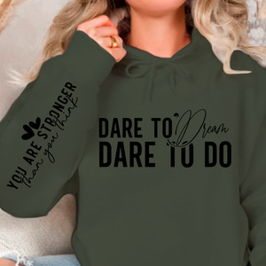 Hoodie Unisex Dare to dream dare to do