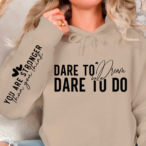 Hoodie Unisex Dare to dream dare to do