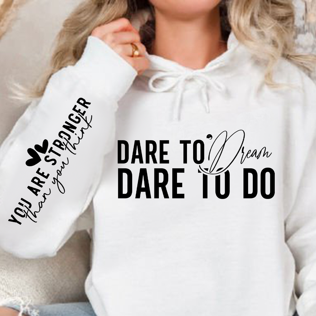 Hoodie Unisex Dare to dream dare to do