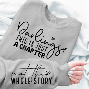 Sweatshirt Unisex Darlings This Is Just A Chapter