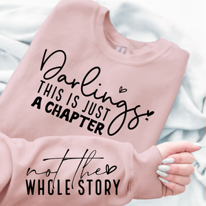 Sweatshirt Unisex Darlings This Is Just A Chapter