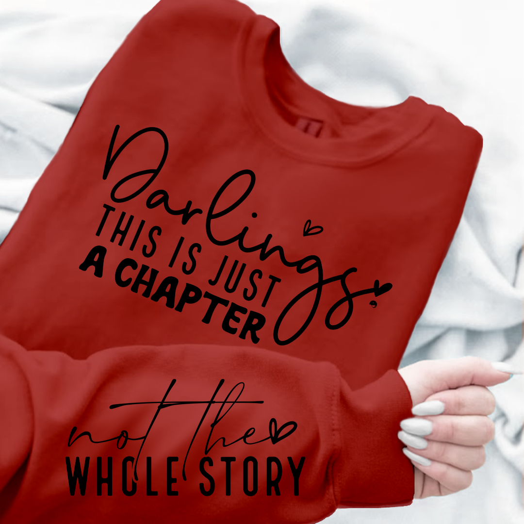 Sweatshirt Unisex Darlings This Is Just A Chapter
