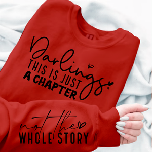 Sweatshirt Unisex Darlings This Is Just A Chapter