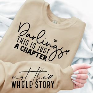 Sweatshirt Unisex Darlings This Is Just A Chapter