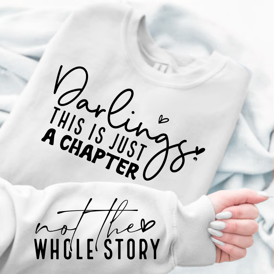 Sweatshirt Unisex Darlings This Is Just A Chapter