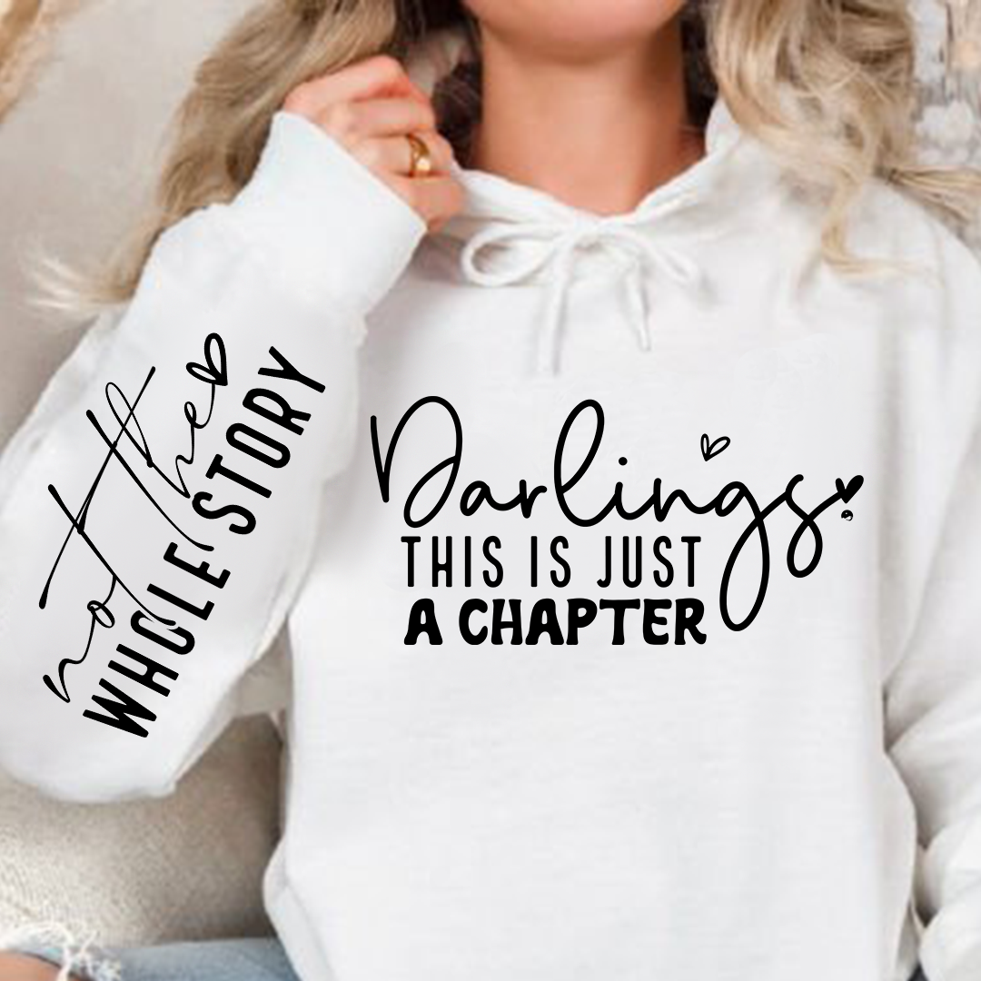 Hoodie Unisex Darlings This Is Just A Chapter