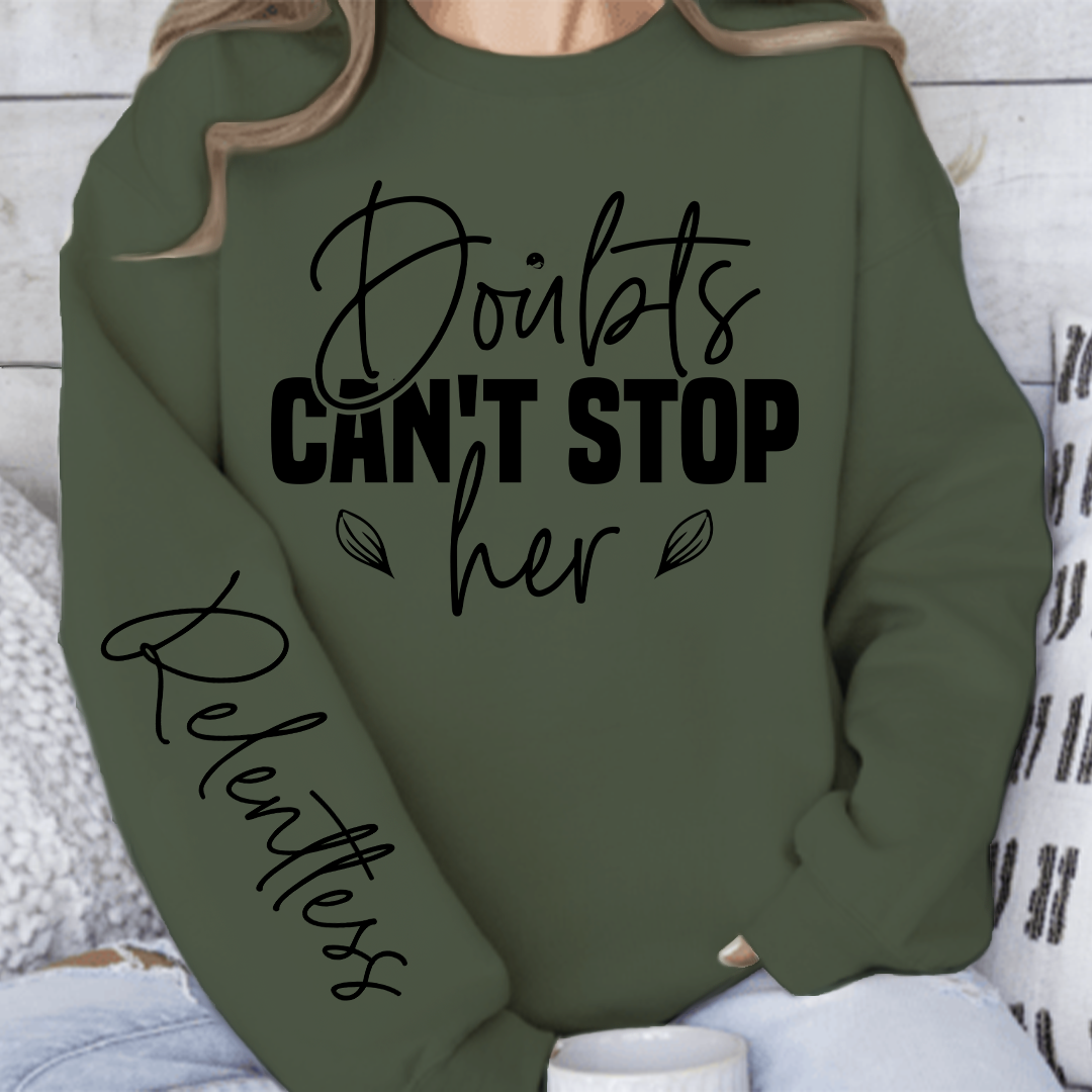 Sweatshirt Unisex Doubts can t stop her