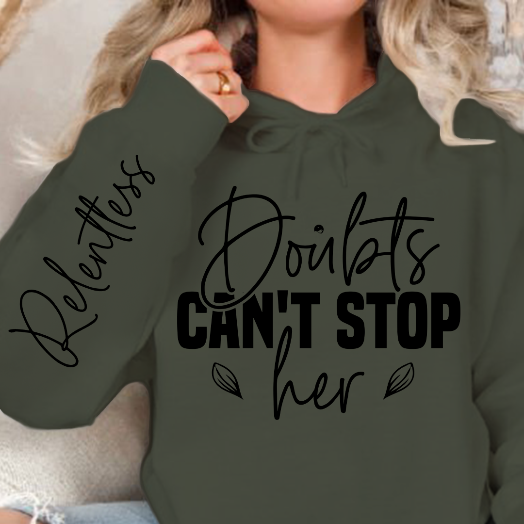 Hoodie Unisex Doubts can't stop her