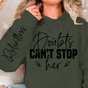 Hoodie Unisex Doubts can't stop her