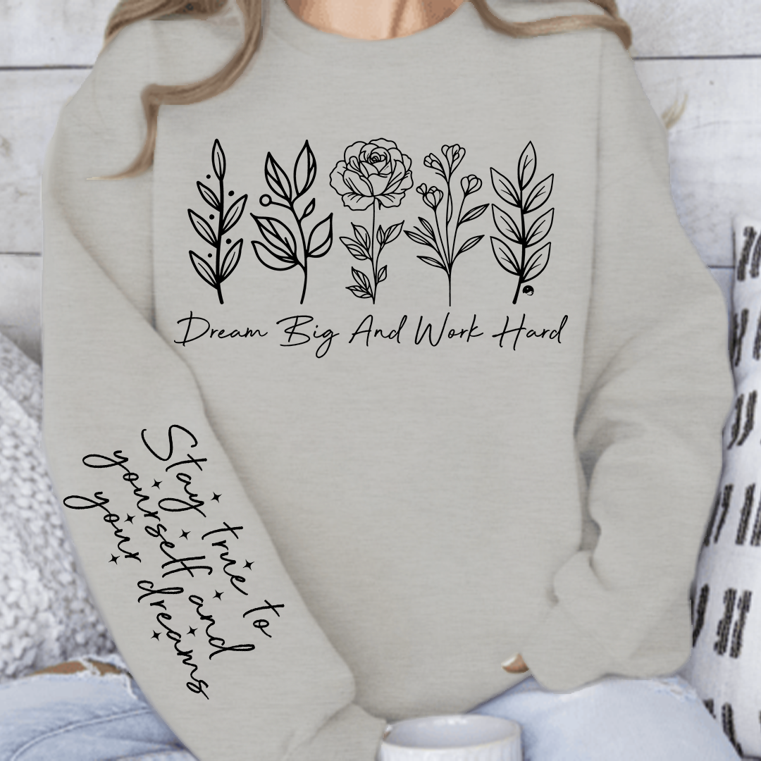 Sweatshirt Unisex Dream big and work hard