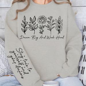 Sweatshirt Unisex Dream big and work hard