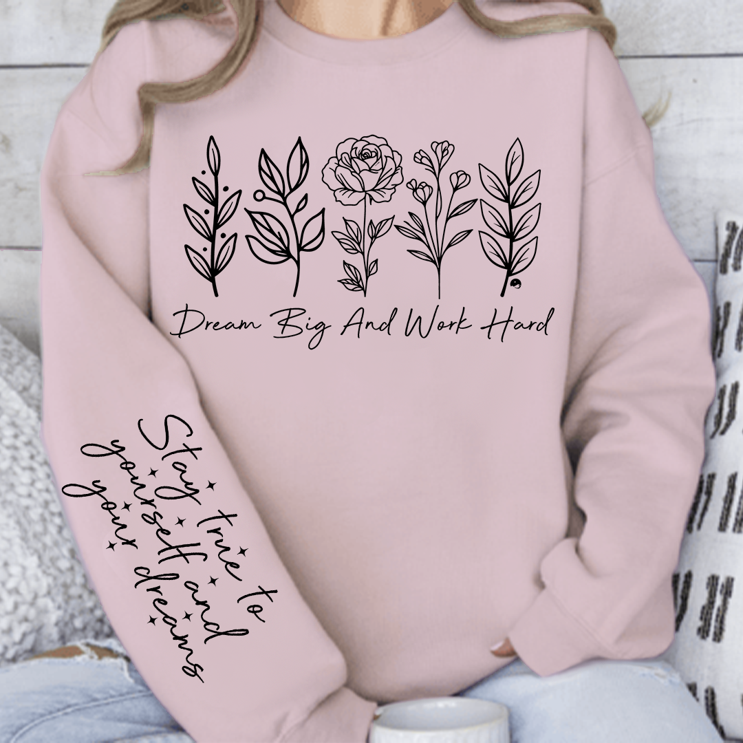 Sweatshirt Unisex Dream big and work hard