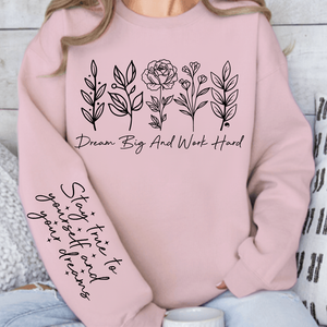 Sweatshirt Unisex Dream big and work hard