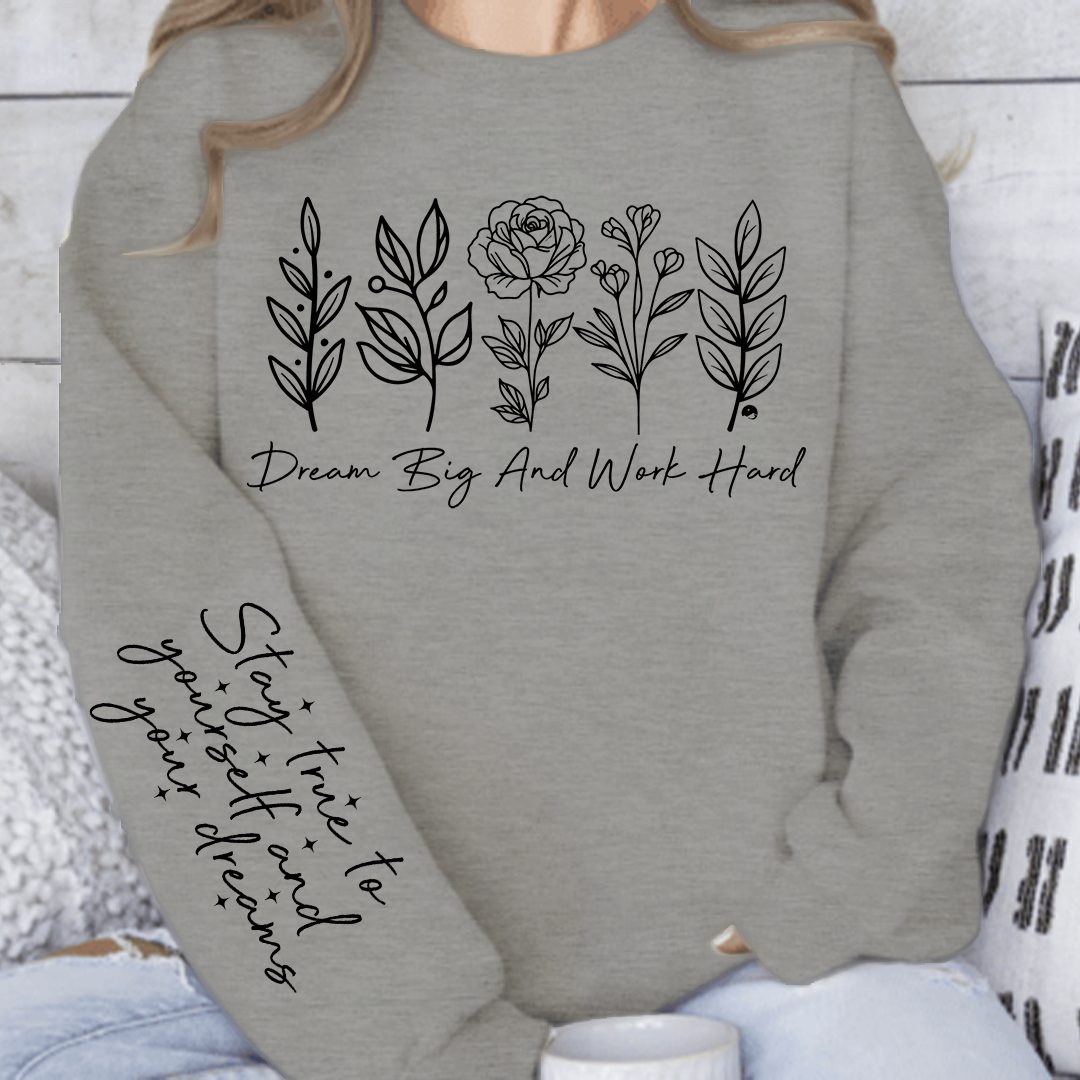 Sweatshirt Unisex Dream big and work hard