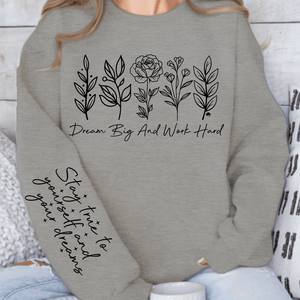 Sweatshirt Unisex Dream big and work hard