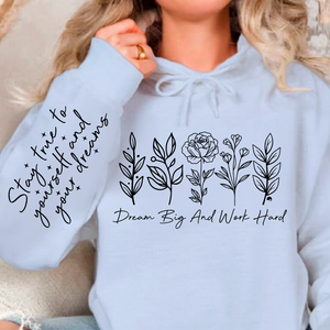 Hoodie Unisex Dream big and work hard