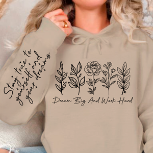 Hoodie Unisex Dream big and work hard