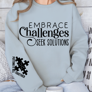 Sweatshirt Unisex Embrace Challenges Seek Solutions
