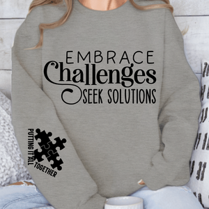 Sweatshirt Unisex Embrace Challenges Seek Solutions