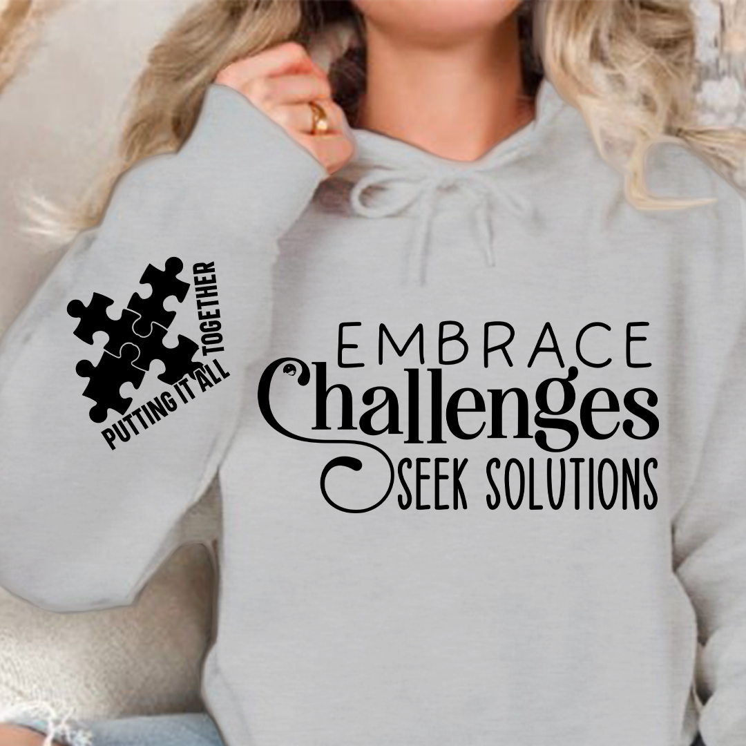 Hoodie Unisex Embrace Challenges Seek Solutions
