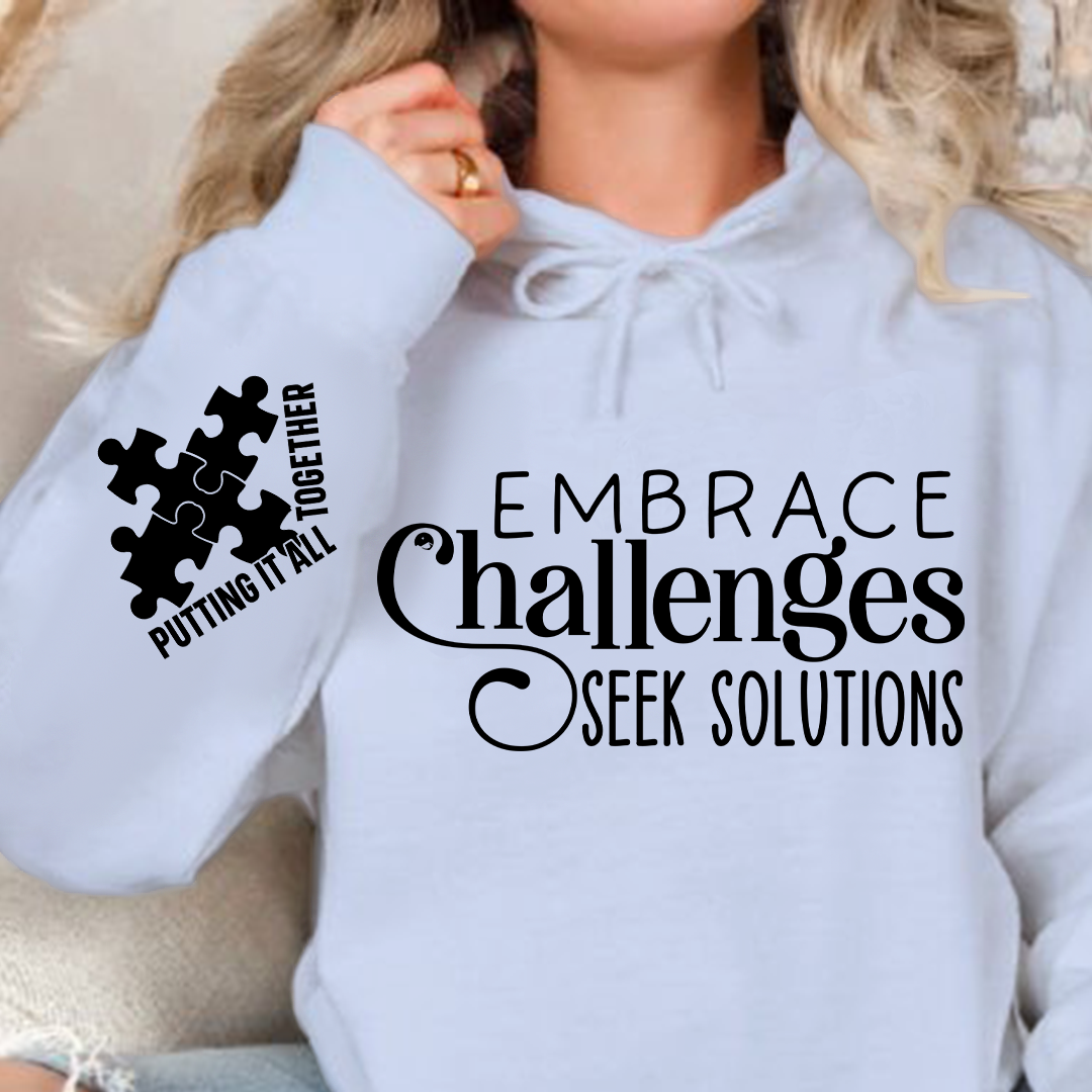 Hoodie Unisex Embrace Challenges Seek Solutions