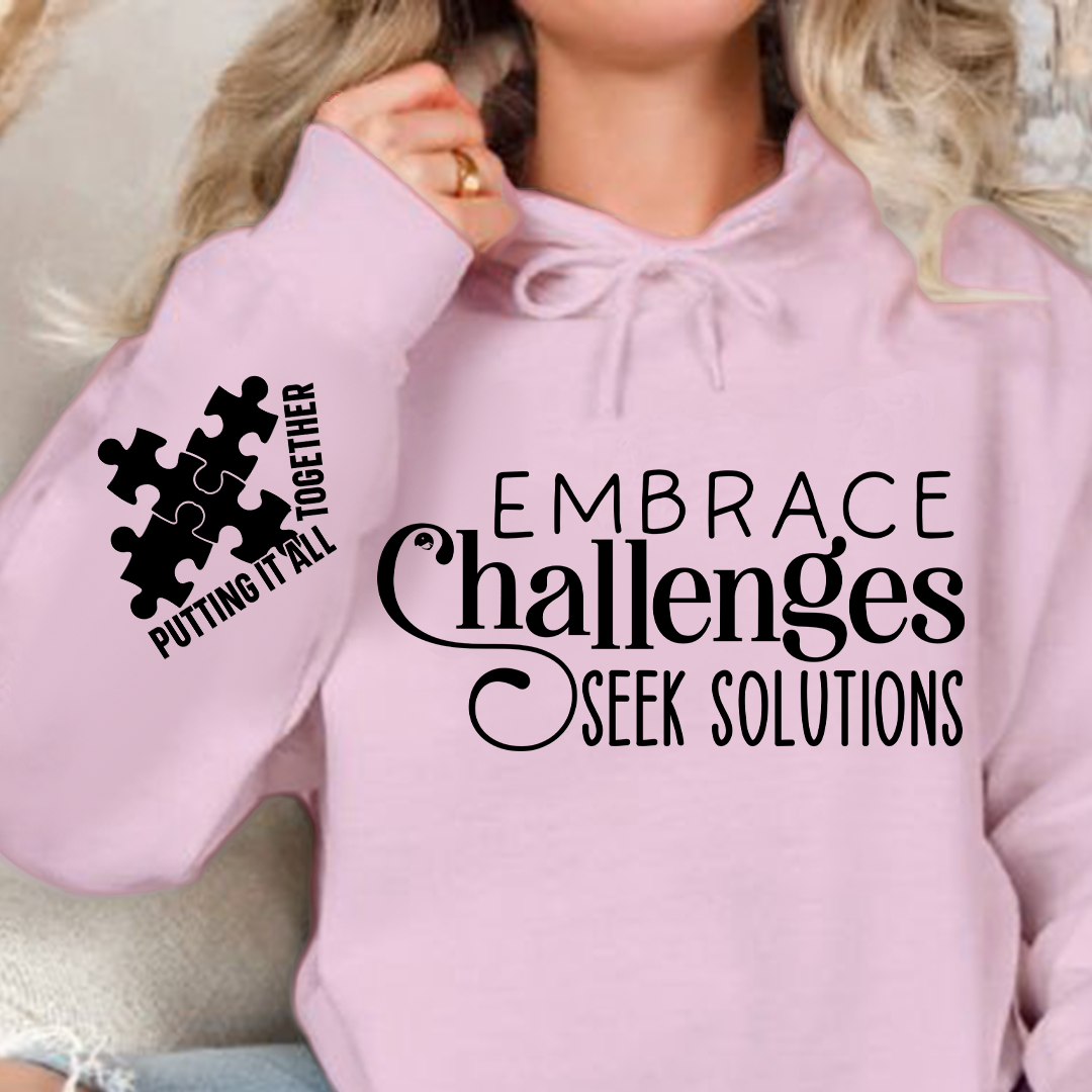 Hoodie Unisex Embrace Challenges Seek Solutions