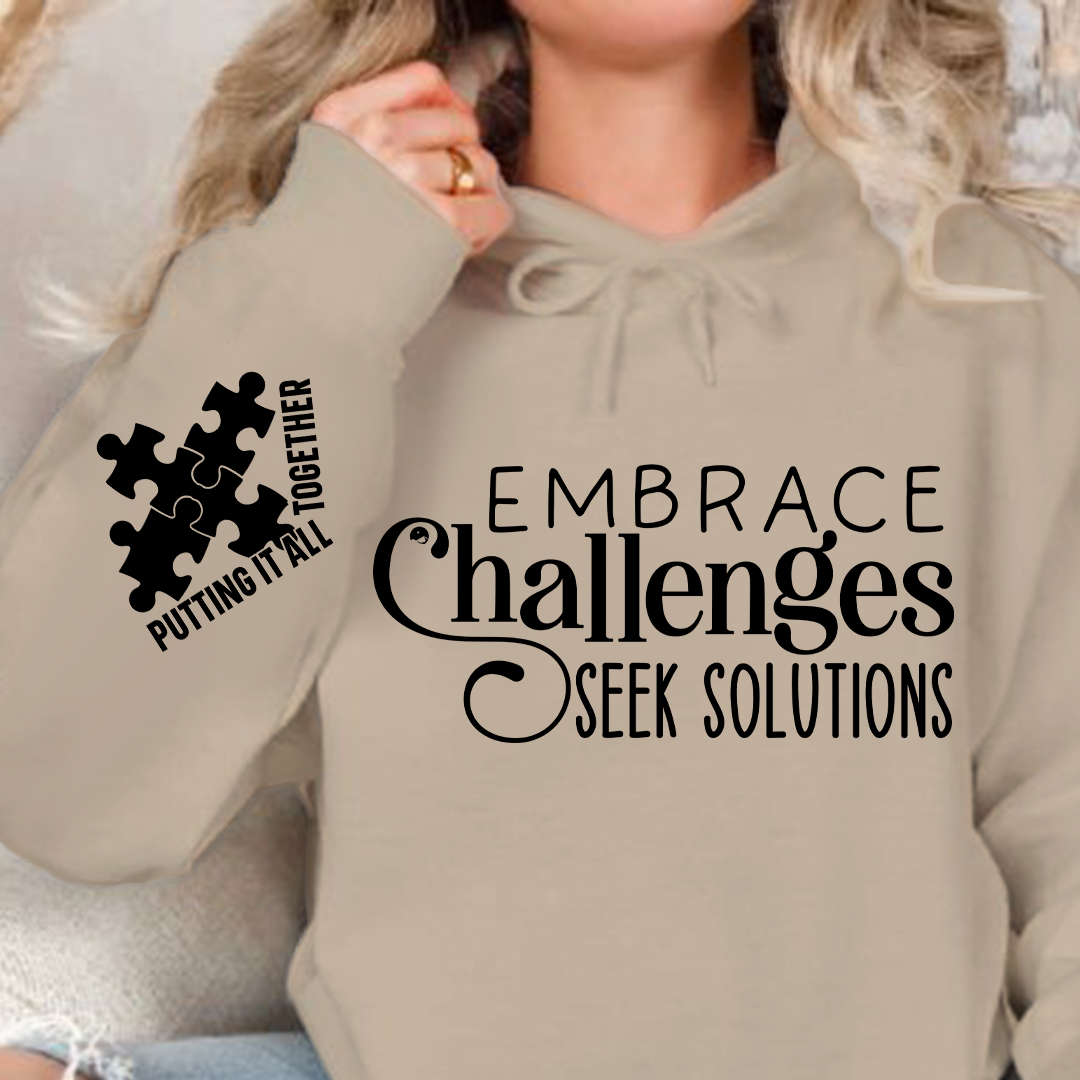 Hoodie Unisex Embrace Challenges Seek Solutions