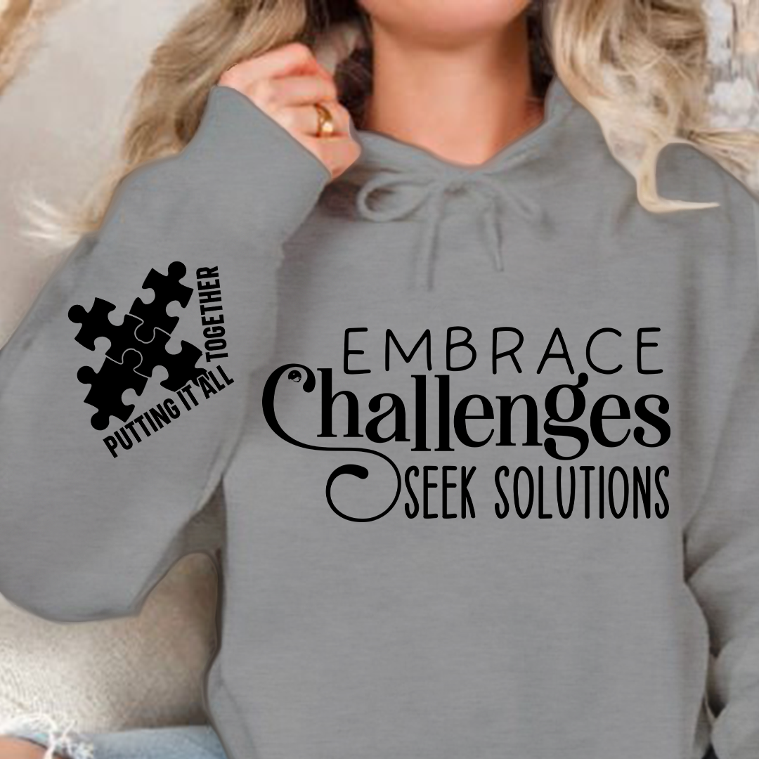 Hoodie Unisex Embrace Challenges Seek Solutions