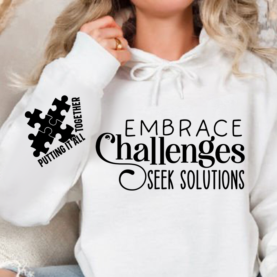 Hoodie Unisex Embrace Challenges Seek Solutions