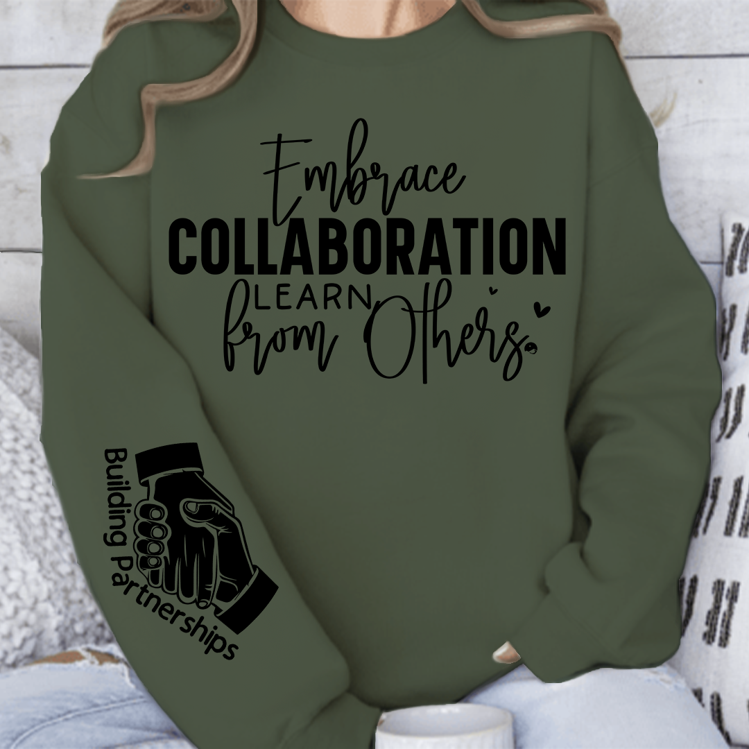 Sweatshirt Unisex Embrace Collaboration Learn from Others