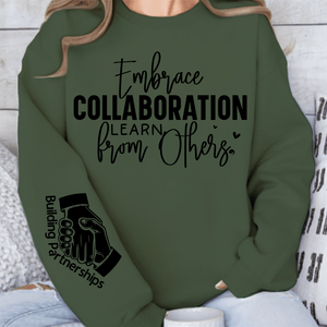 Sweatshirt Unisex Embrace Collaboration Learn from Others