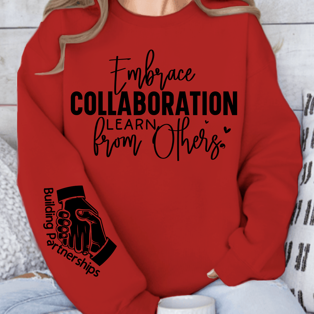 Sweatshirt Unisex Embrace Collaboration Learn from Others