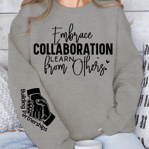 Sweatshirt Unisex Embrace Collaboration Learn from Others