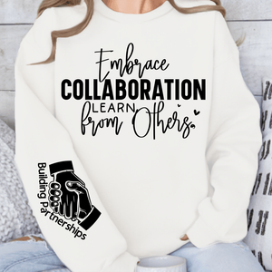 Sweatshirt Unisex Embrace Collaboration Learn from Others