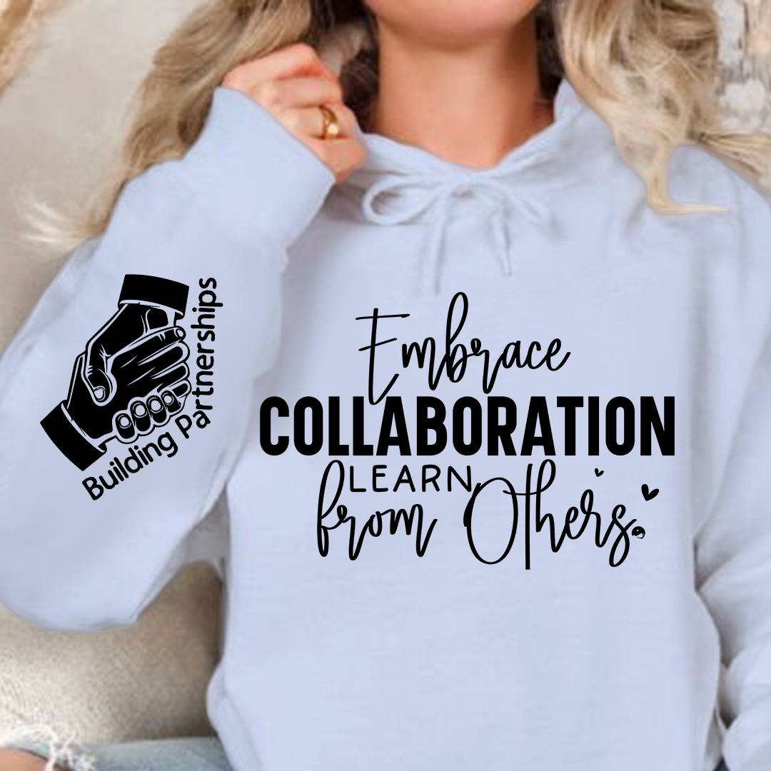 Hoodie Unisex Embrace Collaboration Learn from Others