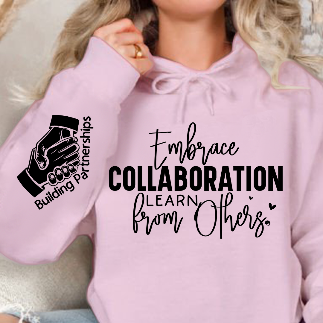 Hoodie Unisex Embrace Collaboration Learn from Others