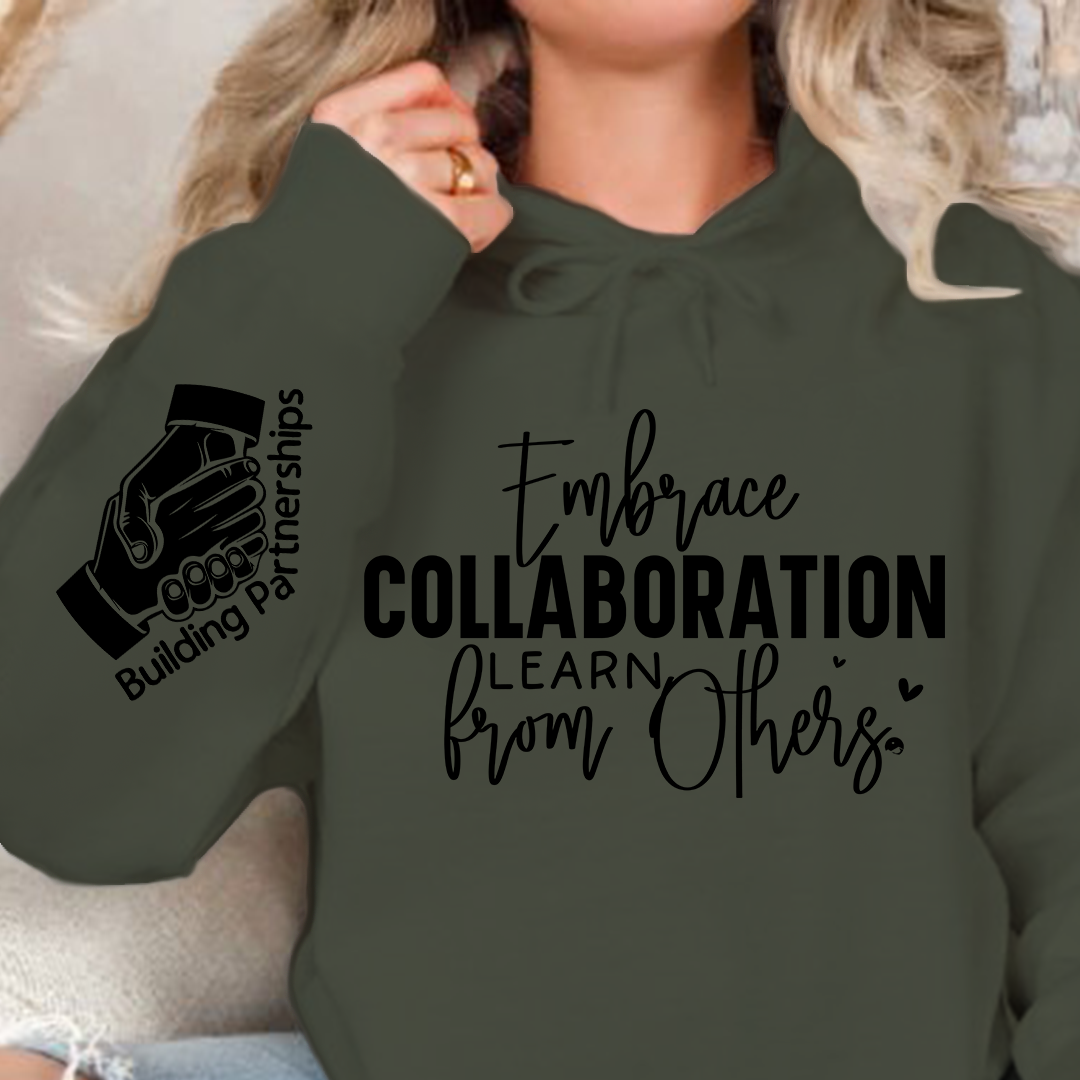 Hoodie Unisex Embrace Collaboration Learn from Others