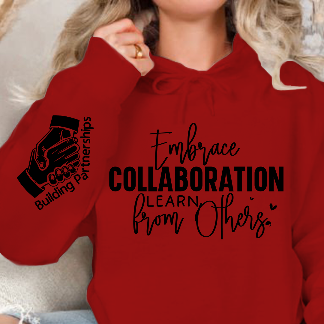 Hoodie Unisex Embrace Collaboration Learn from Others