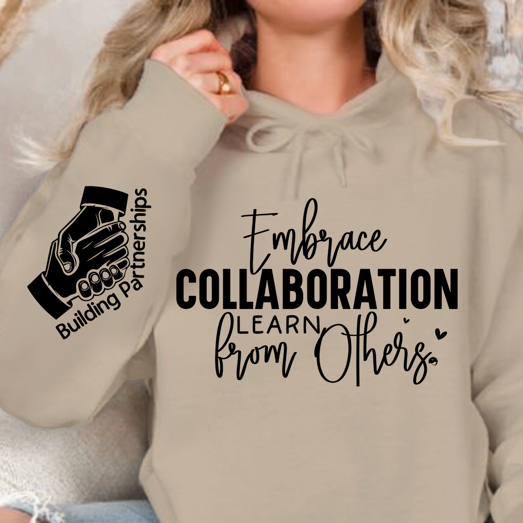 Hoodie Unisex Embrace Collaboration Learn from Others