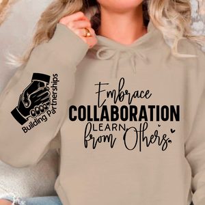 Hoodie Unisex Embrace Collaboration Learn from Others