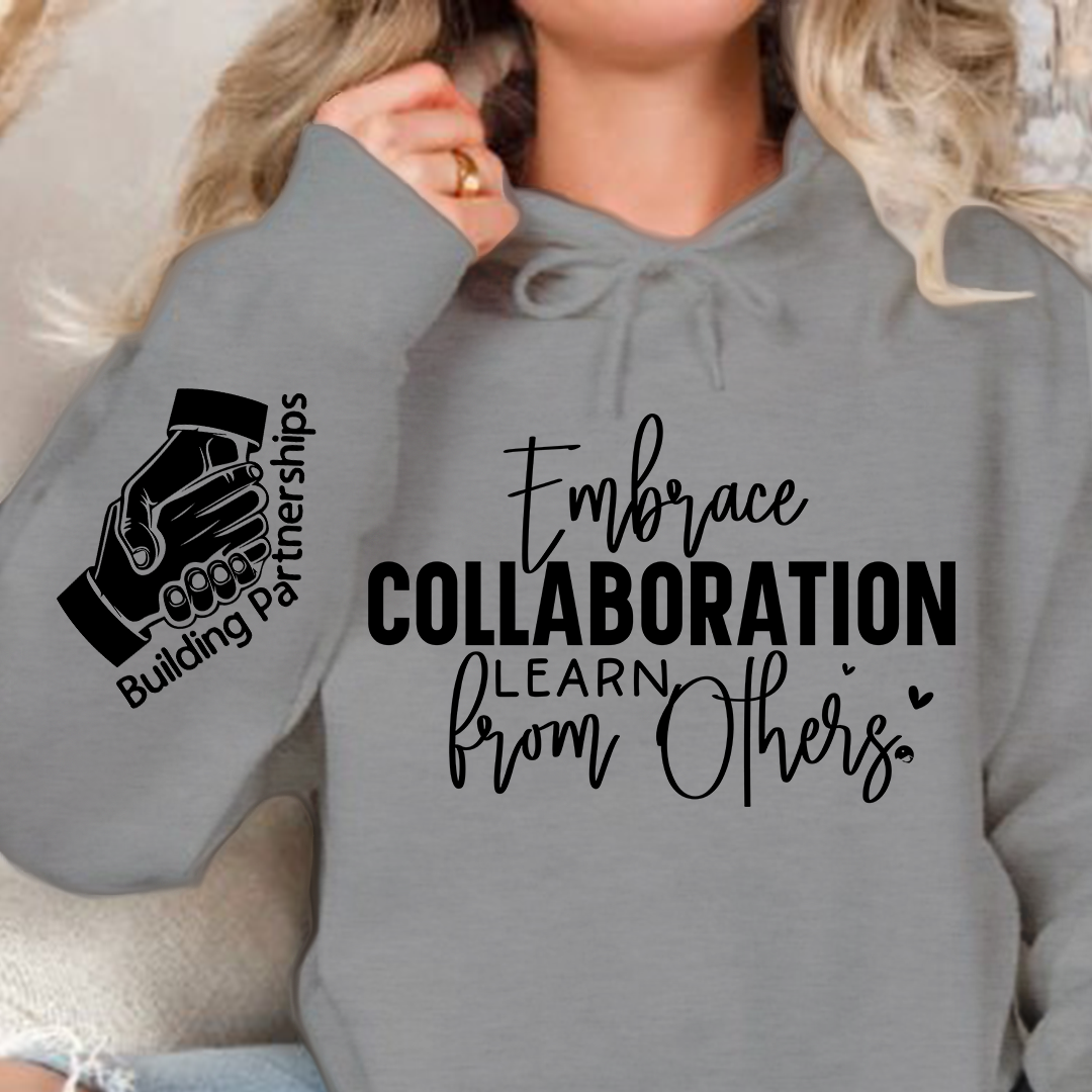 Hoodie Unisex Embrace Collaboration Learn from Others
