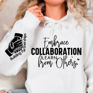 Hoodie Unisex Embrace Collaboration Learn from Others