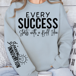 Sweatshirt Unisex Every Success Starts with a Bold Idea
