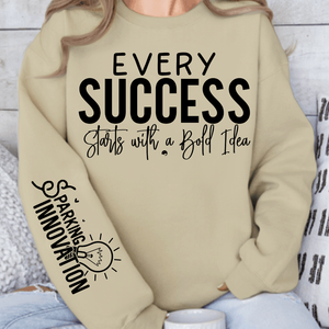 Sweatshirt Unisex Every Success Starts with a Bold Idea