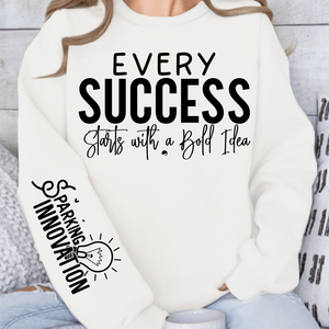 Sweatshirt Unisex Every Success Starts with a Bold Idea
